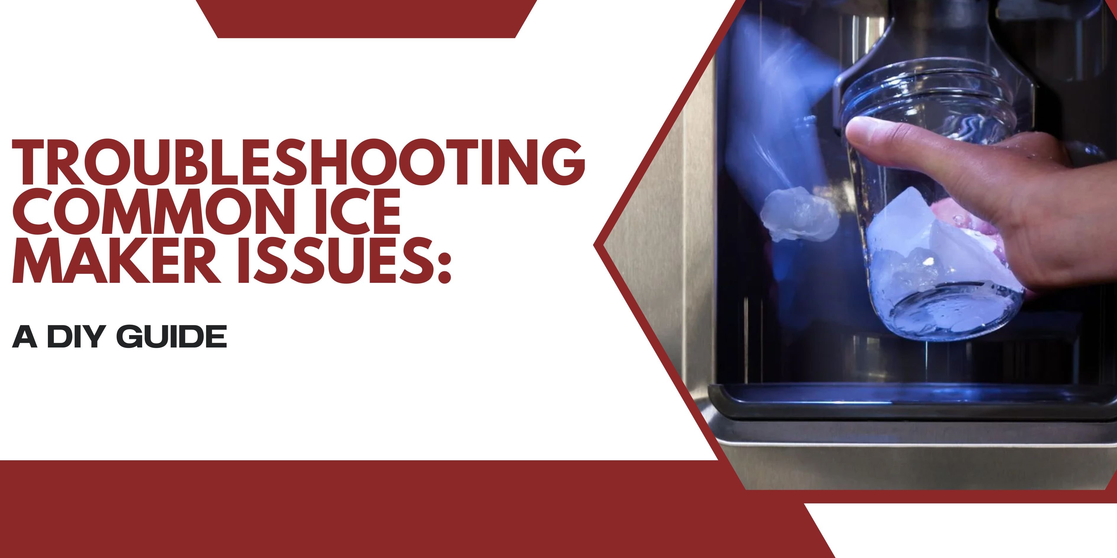 Troubleshooting Common Ice Maker Issues A DIY Guide