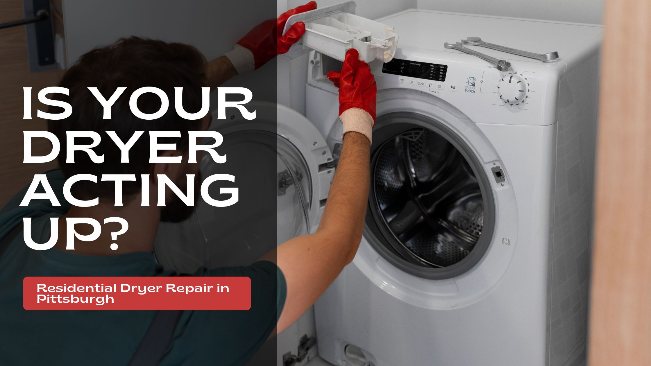 Is Your Dryer Acting Up? Residential Dryer Repair in Pittsburgh