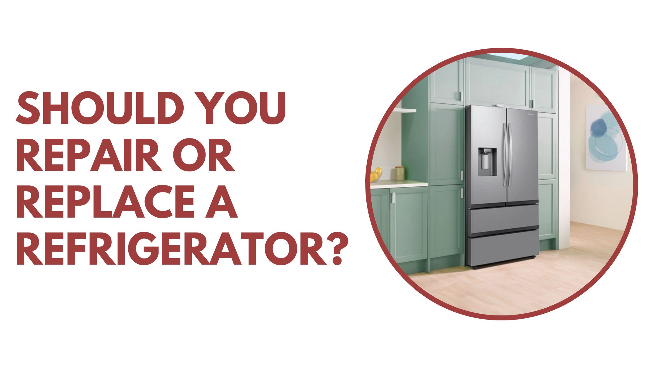 Should You Repair or Replace a Refrigerator?