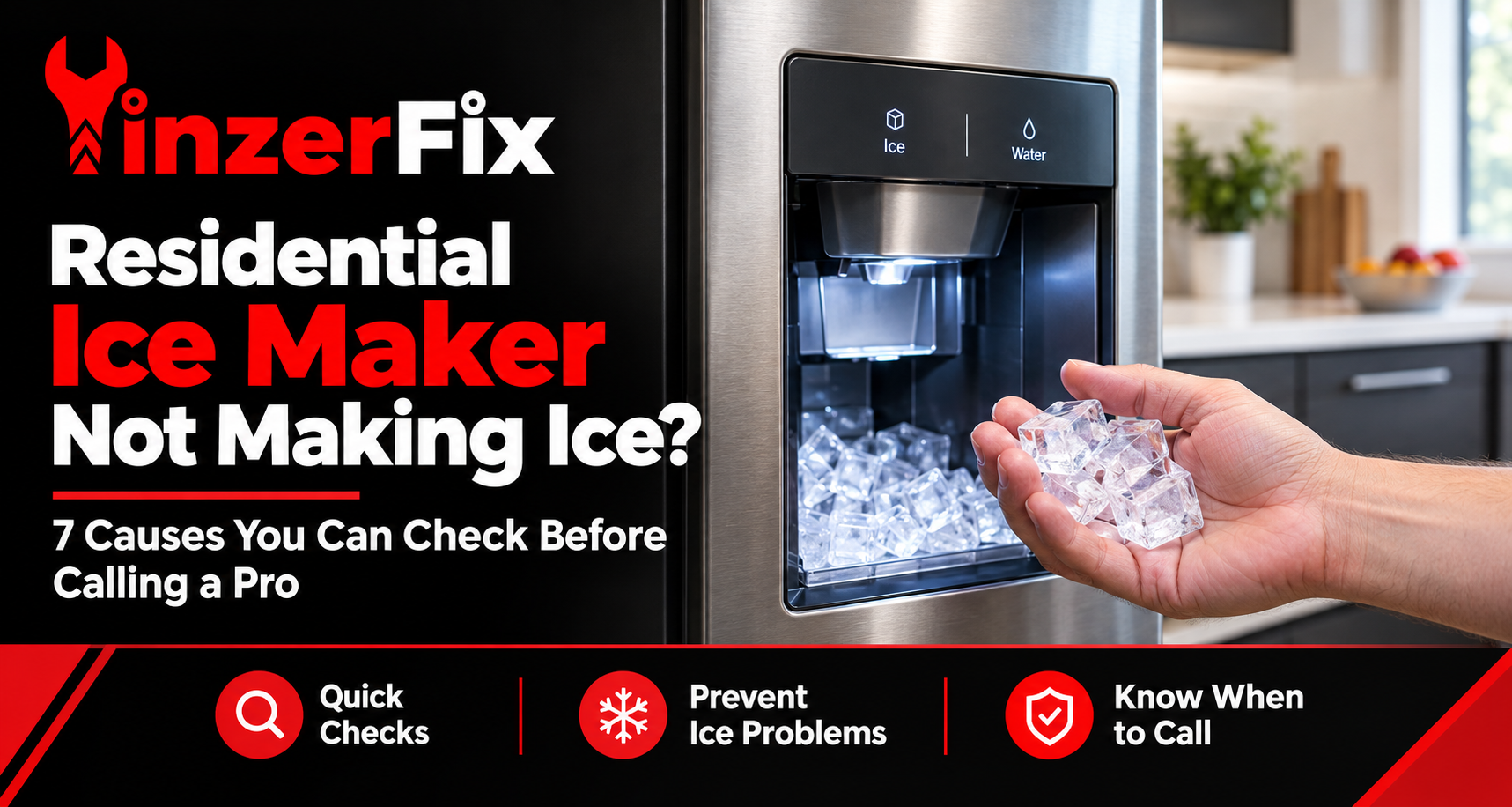Residential Ice Maker Not Making Ice? 7 Causes You Can Check Before Calling a Pro